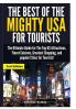 The Best of the Mighty USA for Tourists