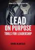 Lead on Purpose