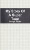 My Story Of A Super Teen