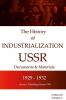 The History  of  Industrialization USSR 1929 -1932