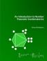 An Introduction to Number Theoretic Combinatorics