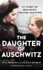 Daughter of Auschwitz
