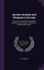 Ancient Armour and Weapons in Europe: From the Iron Period of the Northern Nations to the End of the Thirteenth (-Seventeenth) Century