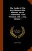 The Works Of The Right Honourable Edmund Burke Collected In Three Volumes. Vol. I.[-iii.]. Volume 1