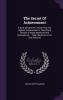The Secret Of Achievement: A Book Designed To Teach That The Highest Achievement Is That Which Results In Noble Manhood And Womanhood ... That Character Is The Only Success