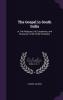 The Gospel in South India: or The Religious Life Experience and Character of the Hindu Christians
