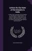 Letters On the State of Christianity in India: In Which the Conversion of the Hindoos Is Considered As Impracticable: To Which Is Added a Vindication ... Attack Made Upon Both by the Reverend ***