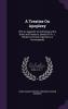 A Treatise On Apoplexy: With an Appendix On Softening of the Brain and Paralysis. Based On Th. J. Rückert's Clinical Experience in Homoeopathy