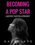 Becoming a Pop Star