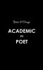 Academic Vs. Poet