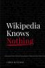 Wikipedia Knows Nothing