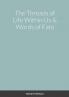The Threads of Life Within Us & Words of Fate