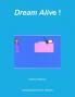 Dream Alive !