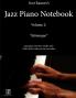 Scot Ranney's Jazz Piano Notebook Volume 2 Latinesque - Jazz Piano Exercises Etudes and Tricks of the Trade You Can Use Today