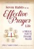 Seven Habits of an Effective Prayer Life: A Nine Session Small Group Experience