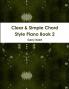 Clear & Simple Chord Style Piano Book 2