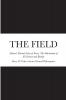 THE FIELD Nature's Eternal Lines of Force The Substratum of All Science and Reality
