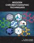 MODERN CHROMATOGRAPHIC TECHNIQUES