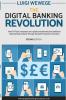 The Digital Banking Revolution Second Edition