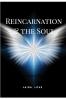 REINCARNATION AND THE SOUL