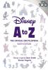 Disney A to Z: The Official Encyclopedia Sixth Edition