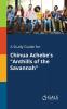 A Study Guide for Chinua Achebe's "Anthills of the Savannah"