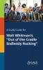 A Study Guide for Walt Whitman's "Out of the Cradle Endlessly Rocking"