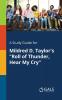 A Study Guide for Mildred D. Taylor's Roll of Thunder Hear My Cry