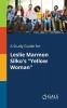 A Study Guide for Leslie Marmon Silko's Yellow Woman