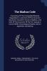 The Madras Code: Consisting Of The Unrepealed Madras Regulations Local Acts Of The Governor General In Council In Force In Madras And Acts Of The ... Tables And An Appendix Containing