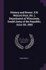 History and Roster E.B. Wolcott Post No. 1 Department of Wisconsin Grand Army of the Republic June 1St 1892