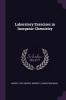 Laboratory Exercises in Inorganic Chemistry