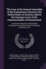 The Case of the General Assembly of the Presbyterian Church in the United States of America Before the Supreme Court of the Commonwealth of Pennsylvania