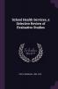 School Health Services a Selective Review of Evaluative Studies