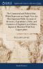 The Commercial and Political Atlas Which Represents at a Single View the Most Important Public Accounts of Revenues Expenditures Debts and Commerce of England A new Edition Improved. Illustrated With Forty Copper-plates