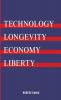 Technology Longevity Economy Liberty