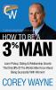How to Be a 3% Man Winning the Heart of the Woman of Your Dreams