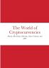 The World of Cryptocurrencies