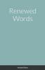 Renewed Words