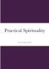 Practical Spirituality