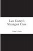 Leo Carey's Strangest Case