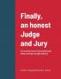 Finally an honest Judge and Jury