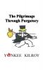 The Pilgrimage Through Purgatory