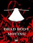 Dead Body Moving