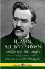 Human All Too Human A Book for Free Spirits