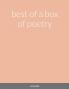 best of a box of poetry
