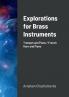 Explorations for Brass Instruments