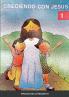 CRECIENDO CON JESÚS I
