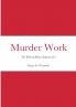 Murder Work