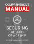 Securing the House of Worship - Comprehensive Manual